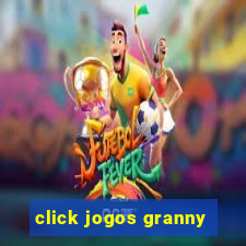 click jogos granny